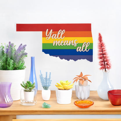 Oklahoma Rainbow Sign ( yall means all )