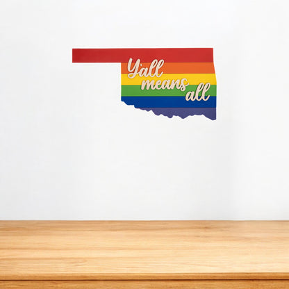 Oklahoma Rainbow Sign ( yall means all )