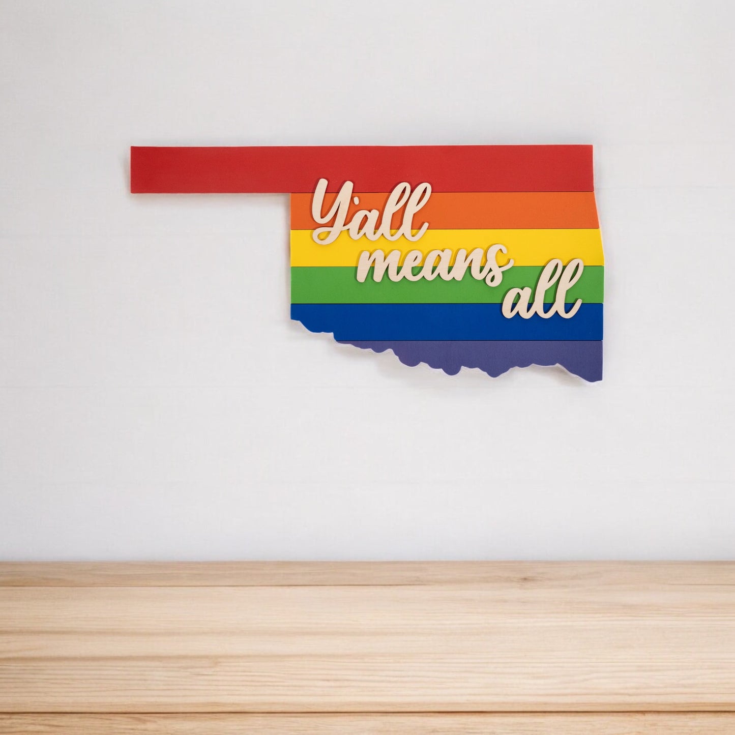Oklahoma Rainbow Sign ( yall means all )