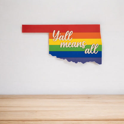 Oklahoma Rainbow Sign ( yall means all )