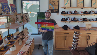 Oklahoma Rainbow Sign ( yall means all )