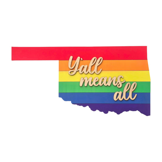 Front view of Oklahoma state shaped rainbow wall art with Y’all means all text on a white background
